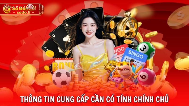 Thông tin cung cấp cần có tính chính chủ Thông tin cung cấp cần có tính chính chủ