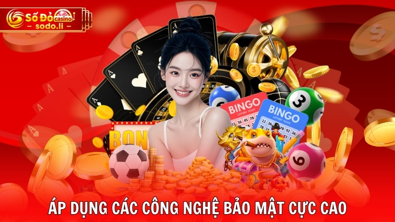 Áp dụng các công nghệ bảo mật cực cao Áp dụng các công nghệ bảo mật cực cao