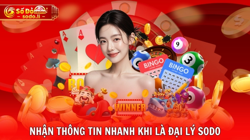 Nhận thông tin nhanh khi là đại lý SODO Nhận thông tin nhanh khi là đại lý SODO