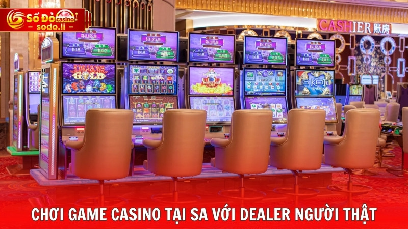 Chơi game casino tại SA với dealer người thật Chơi game casino tại SA với dealer người thật