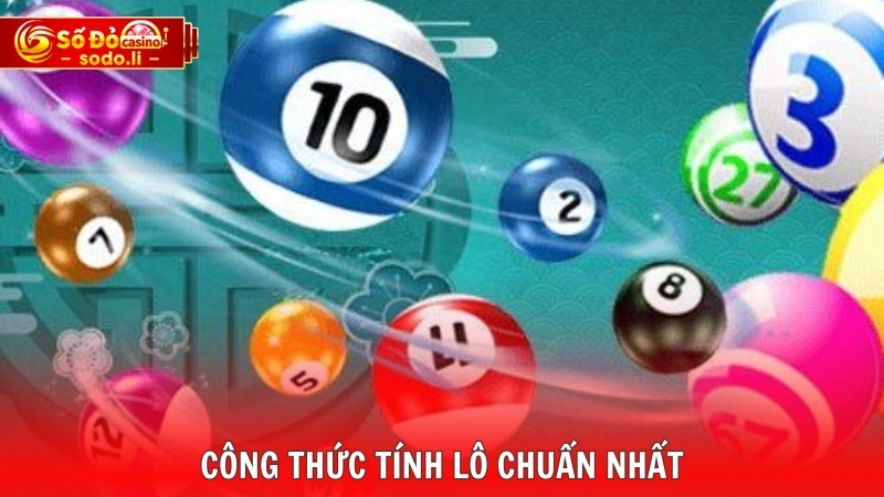 Công thức tính lô chuẩn nhất Công thức tính lô chuẩn nhất