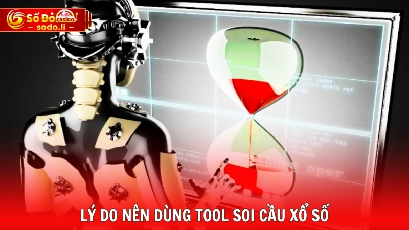 Lý do nên dùng tool soi cầu xổ số Lý do nên dùng tool soi cầu xổ số