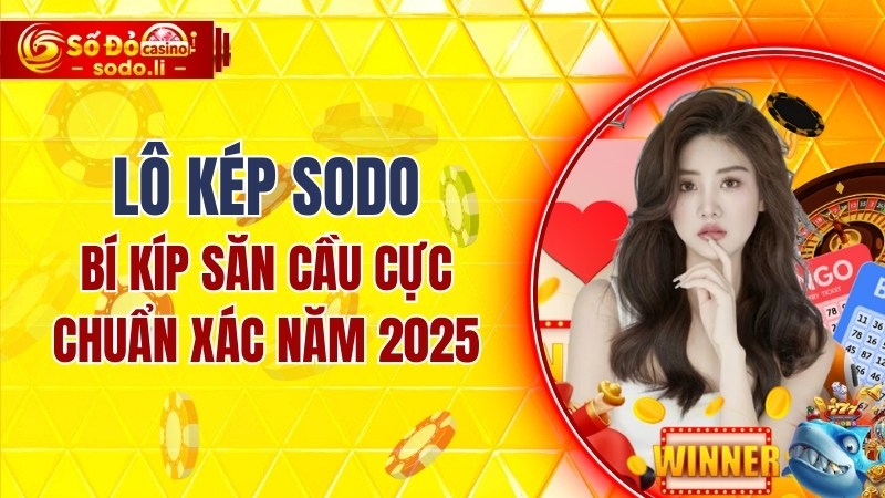 lô kép SODO