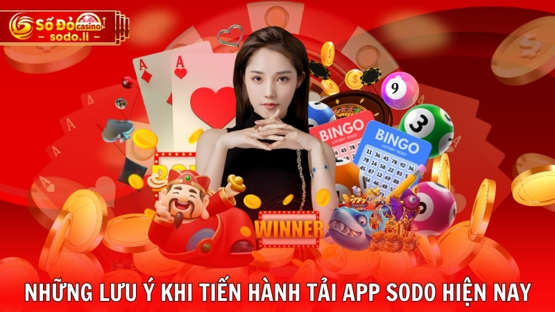 Những lưu ý khi tiến hành tải app SODO hiện nay Những lưu ý khi tiến hành tải app SODO hiện nay