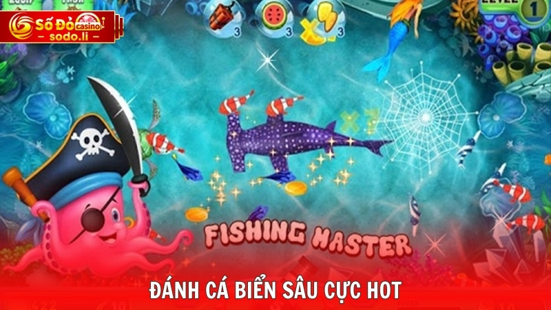 Đánh cá biển sâu cực hot Đánh cá biển sâu cực hot