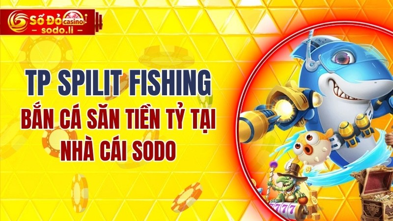 TP Spilit Fishing