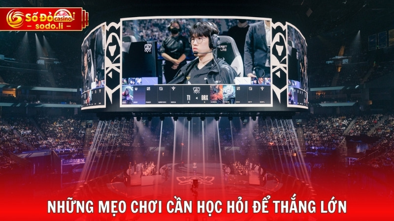 Những mẹo chơi cần học hỏi để thắng lớn Những mẹo chơi cần học hỏi để thắng lớn