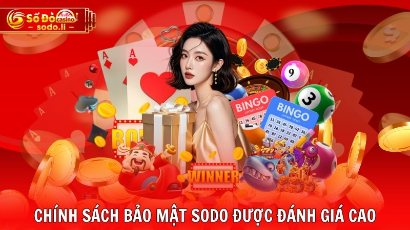 Chính sách bảo mật SODO được đánh giá cao Chính sách bảo mật SODO được đánh giá cao