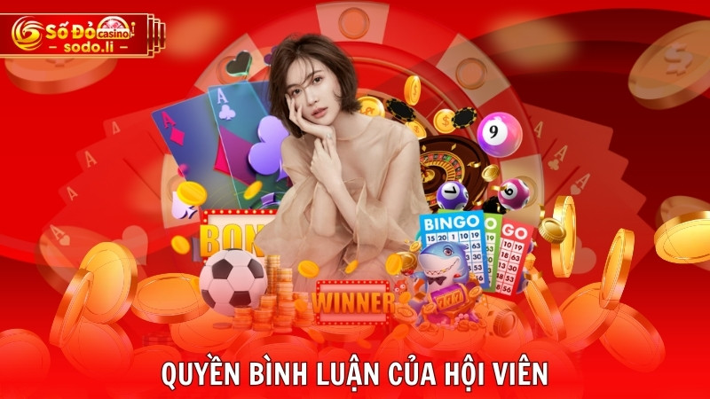 Quyền bình luận của hội viên Quyền bình luận của hội viên