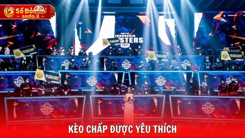 Kèo chấp được yêu thích Kèo chấp được yêu thích