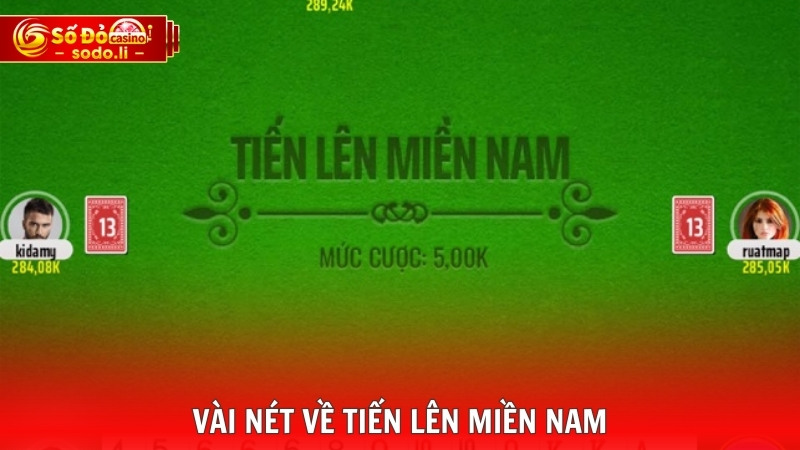 Vài nét về tiến lên miền nam Vài nét về tiến lên miền nam