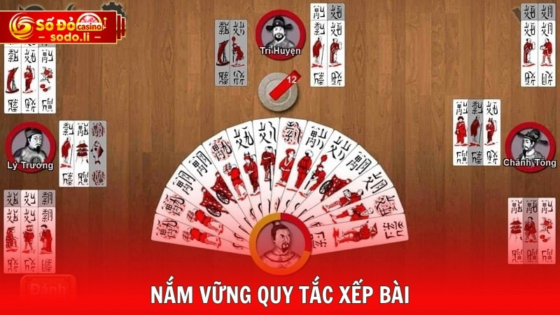 Nắm vững quy tắc xếp bài Nắm vững quy tắc xếp bài