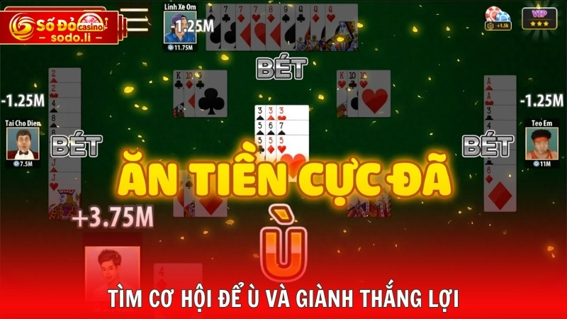 Tìm cơ hội để Ù và giành thắng lợi Tìm cơ hội để Ù và giành thắng lợi